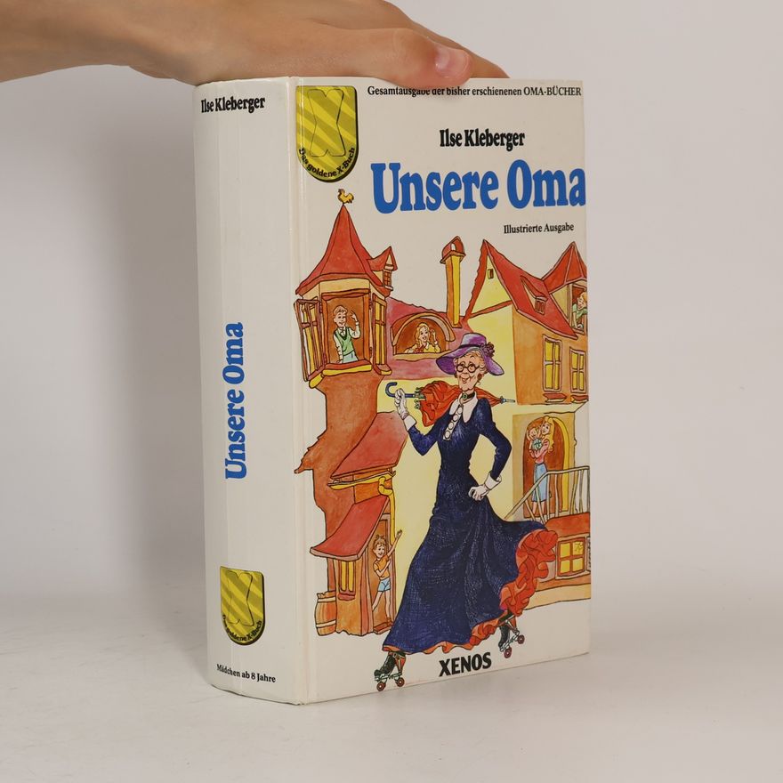 Ilse Kleberger Unsere Oma. Sammelband
