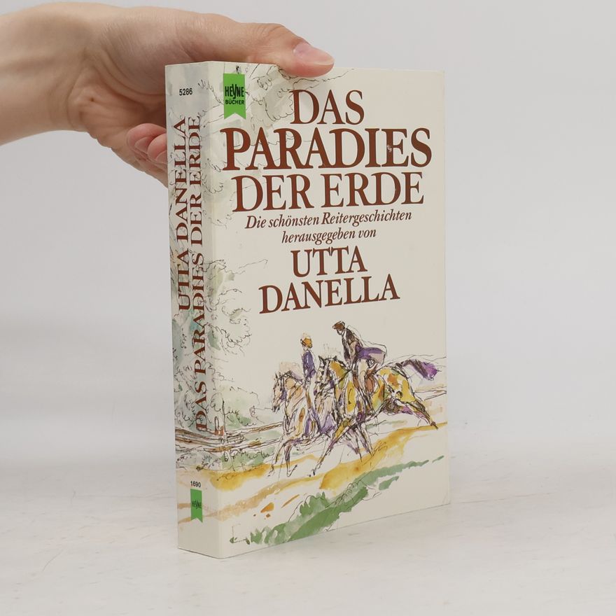 Utta Danella Das Paradies der Erde