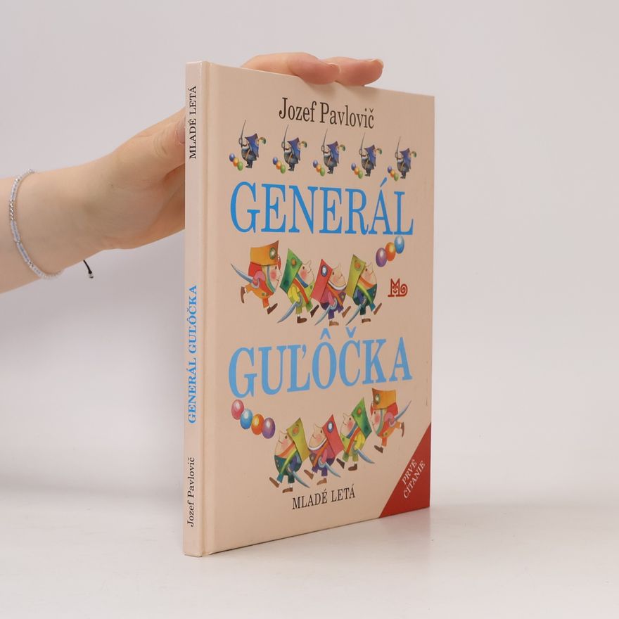 Jozef Pavlovič Generál Guľôčka