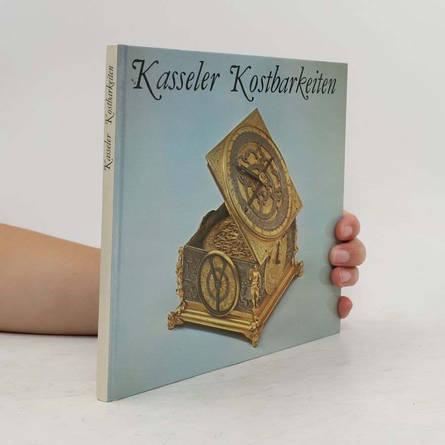 Jürgen Weishaupt Kasseler Kostbarkeiten