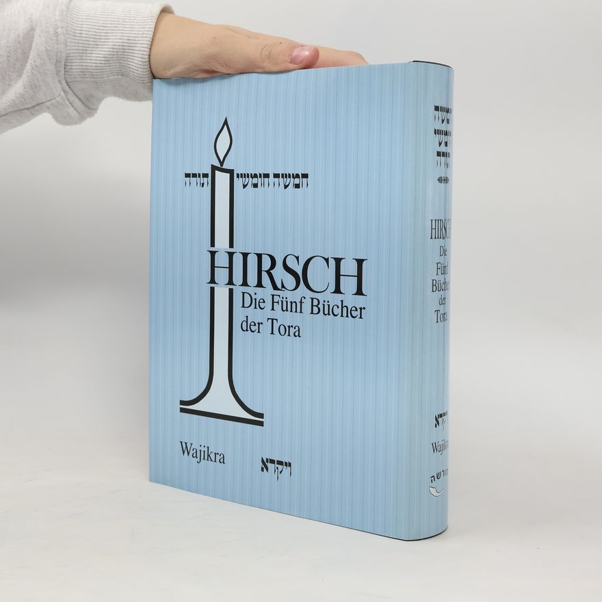 Samson Raphael Hirsch Die Fünf Bücher der Tora III