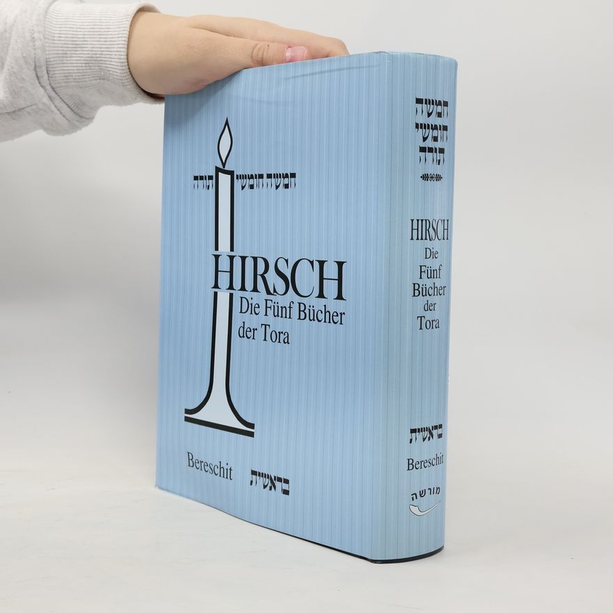 Samson Raphael Hirsch Die Fünf Bücher der Tora I
