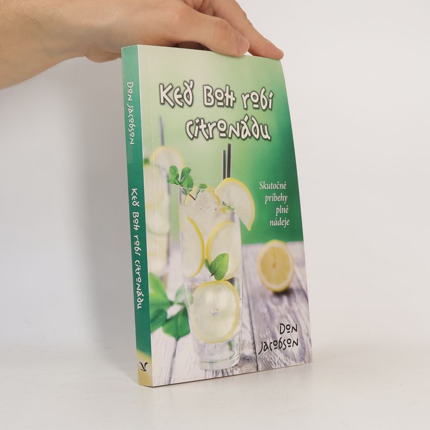 Don Jacobson Keď Boh robí citronádu