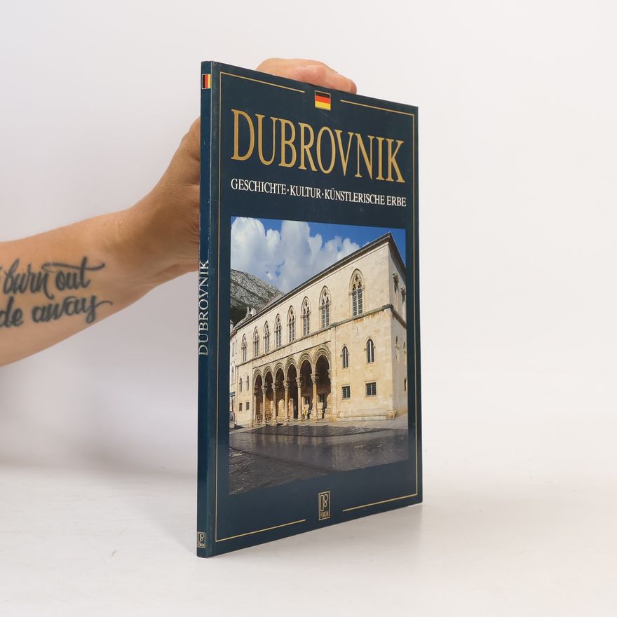 Auteurscollectief Dubrovnik. Geschichte. Kultur. Künstlerische Erbe