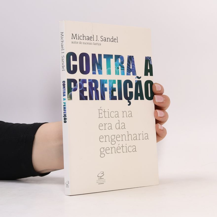 Michael Sandel Contra a Perfeição