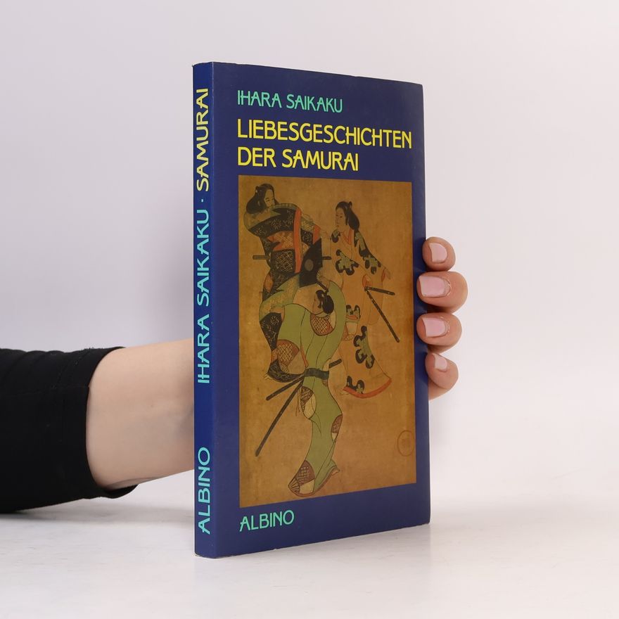 Saikaku Ihara Liebesgeschichten der Samurei