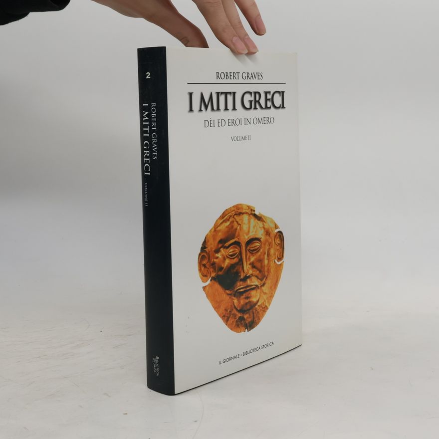 Robert Graves I Miti Greci volume II.