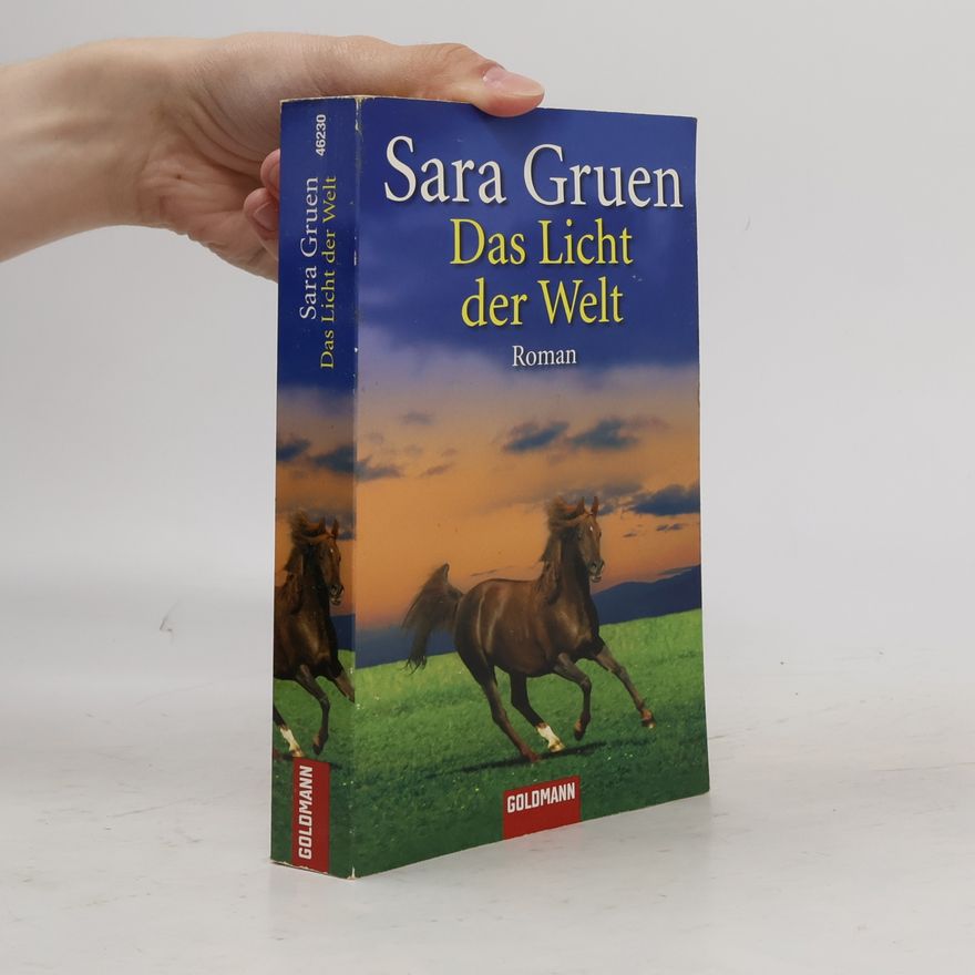 Sara Gruen Das Licht der Welt