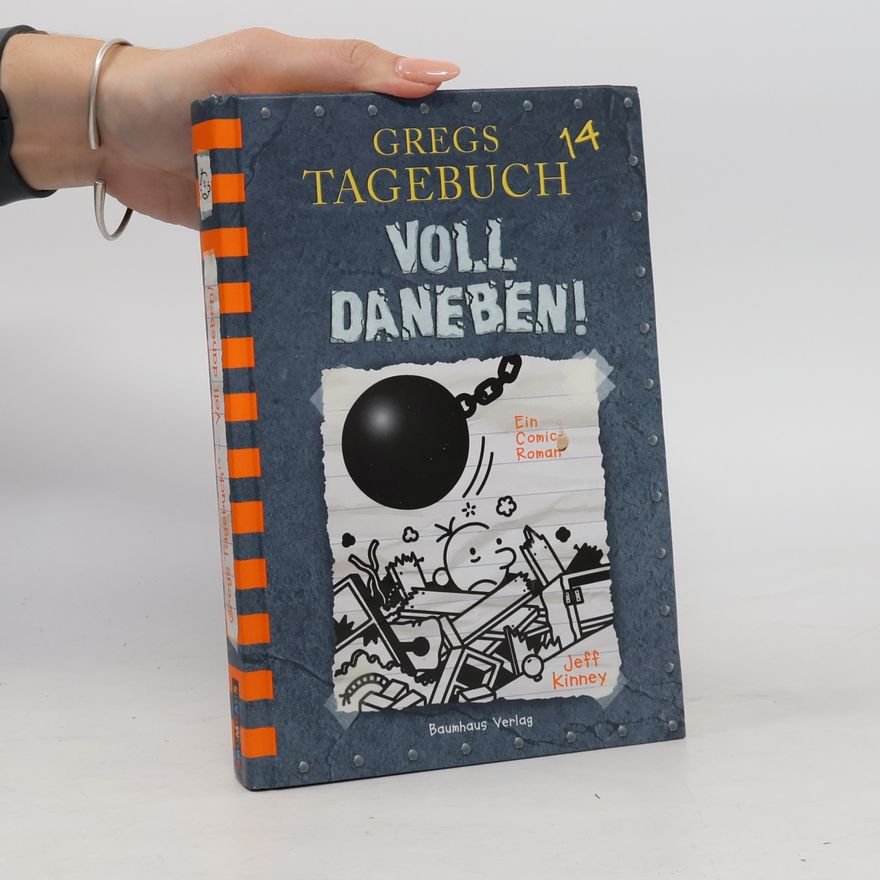 Jeff Kinney Gregs Tagebuch: Voll Daneben!
