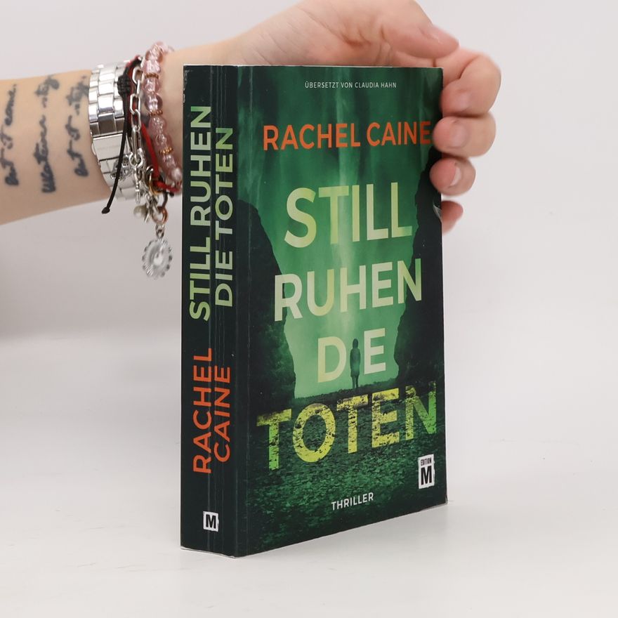 Rachel Caine Still ruhen die Toten