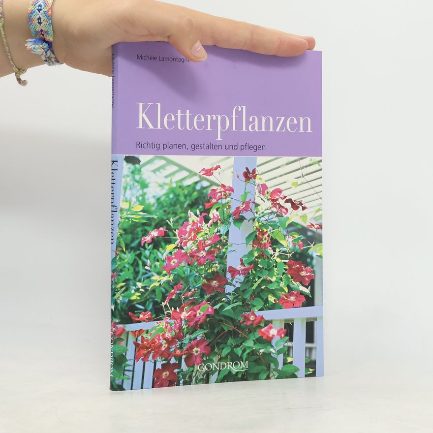 Miche le Lamontagne Kletterpflanzen