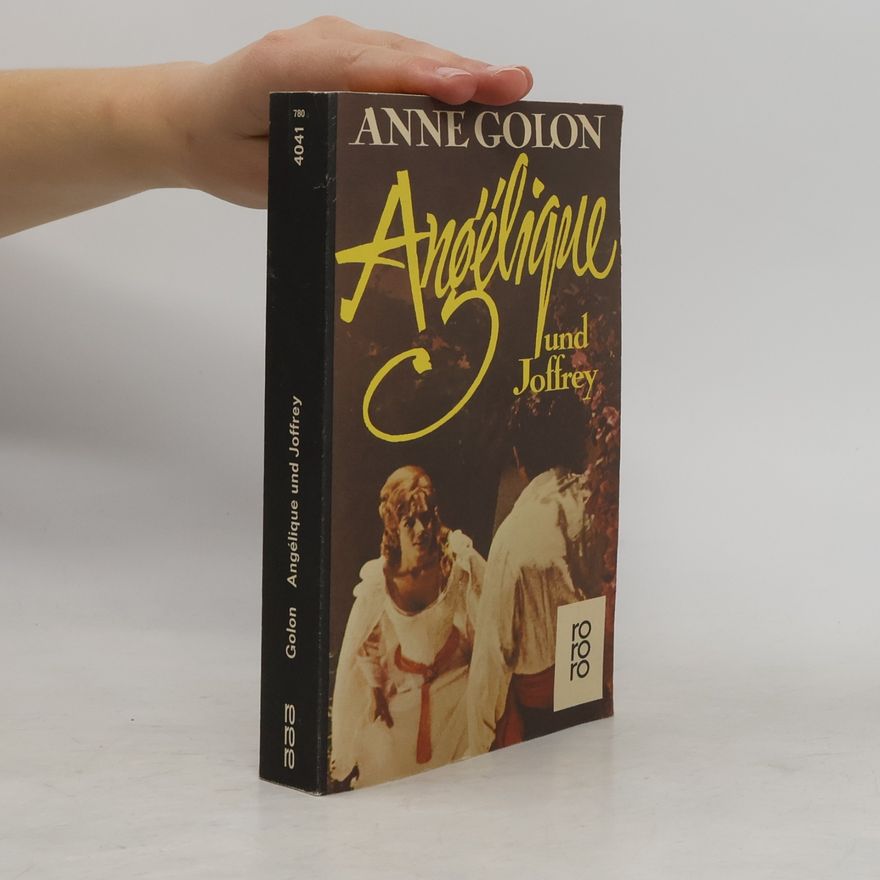 Anne Golon Angélique und Joffrey