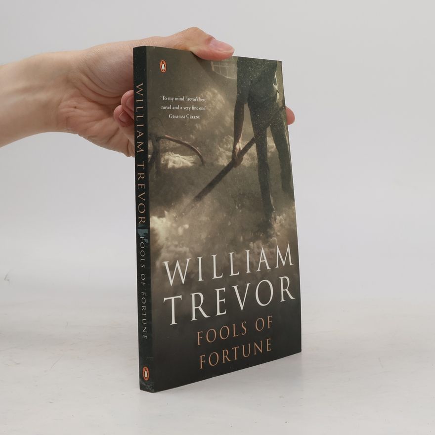 William Trevor Fools of Fortune