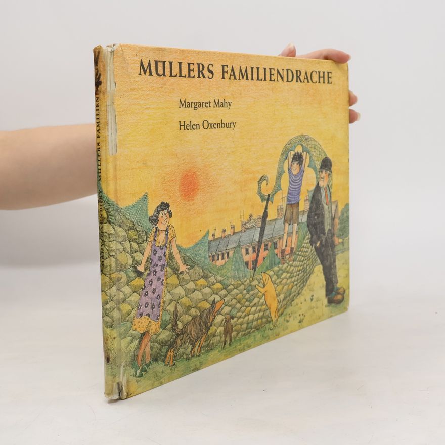 Margaret Mahy Müllers Familiendrache