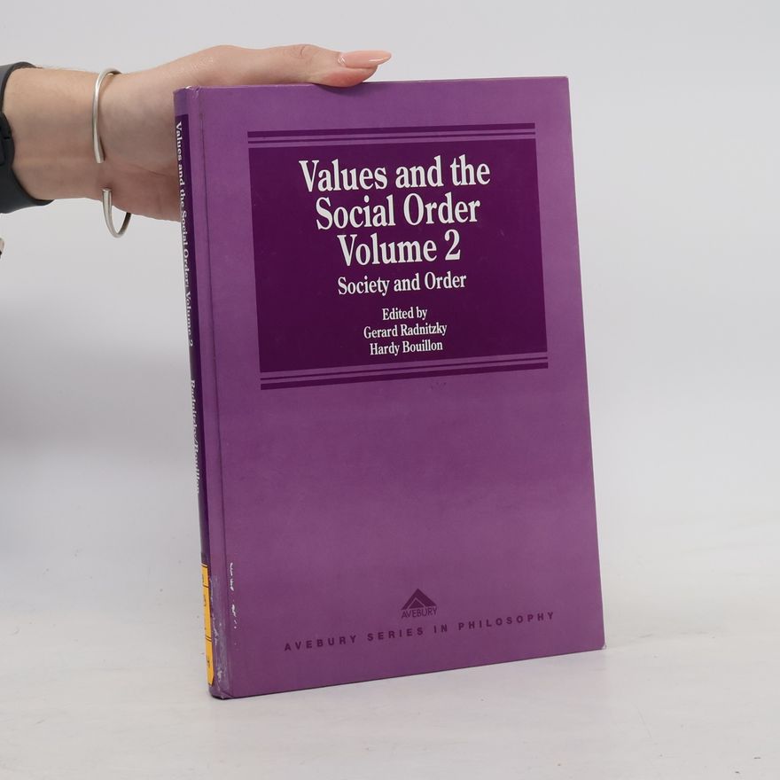 Hardy Bouillon Avebury Series in Philosophy - 2: Values and the Social Order