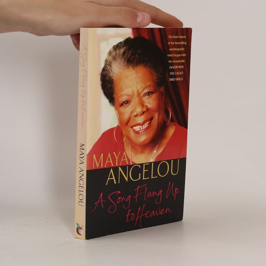 Maya Angelou A Song Flung Up to Heaven