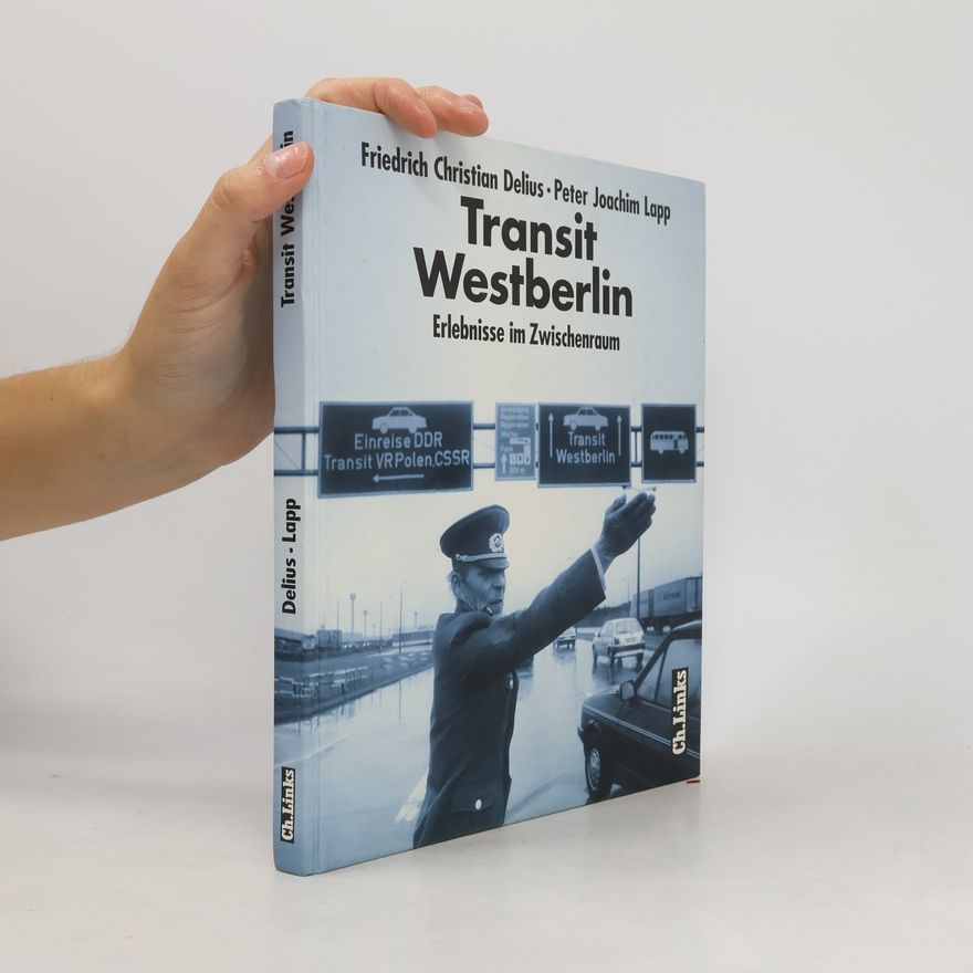Friedrich Christian Delius Transit Westberlin