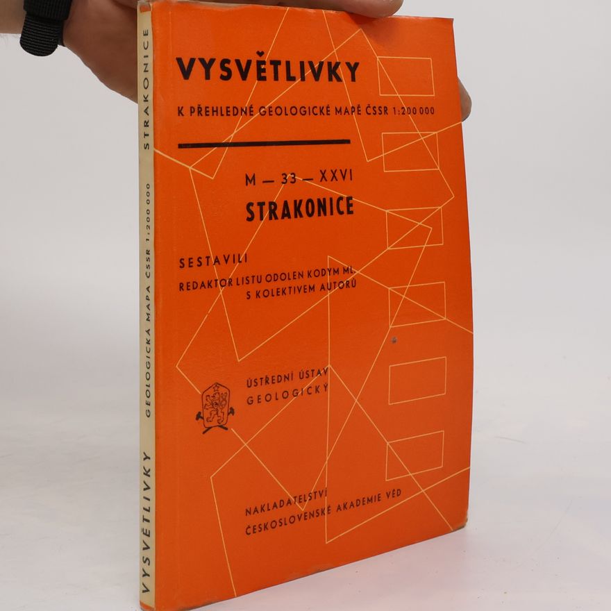 Kolektiv autorů Vysvětlivky k přehledné geologické mapě ČSSR 1:200 000, M-33-XXVI Strakonice