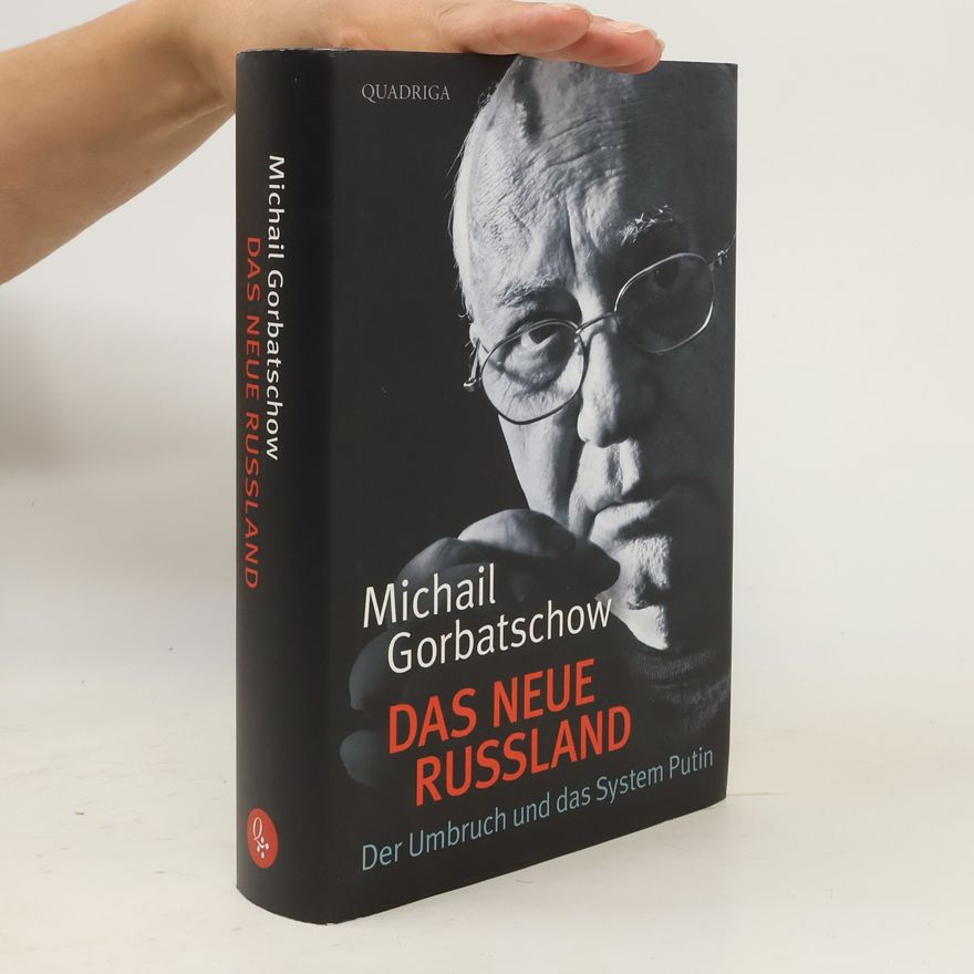 Mikhail Gorbachev Das neue Russland