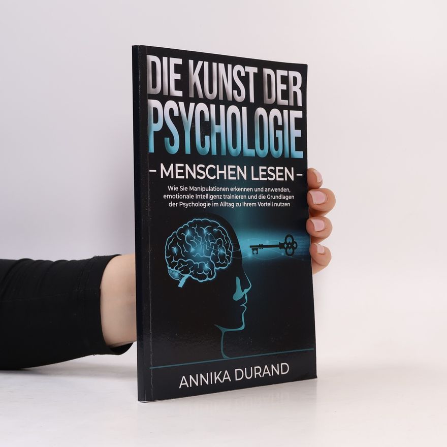 Annika Durand Die Kunst der Psychologie. Menschen lesen