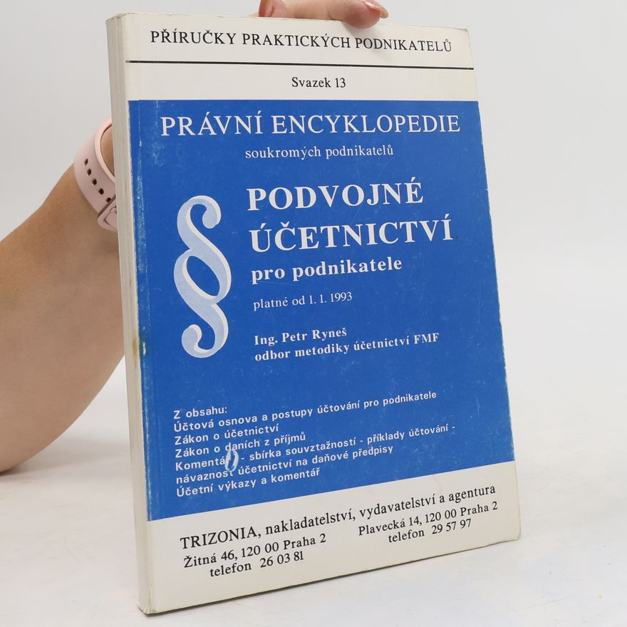 Petr Ryneš Právní encyklopedie soukromých podnikatelů. Podvojne učetnictví