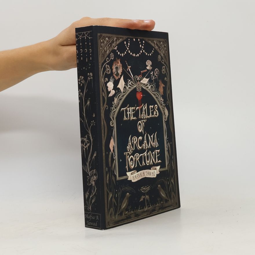 Hafsa A Jawad The Tales of Arcana Fortune: Grim Edition