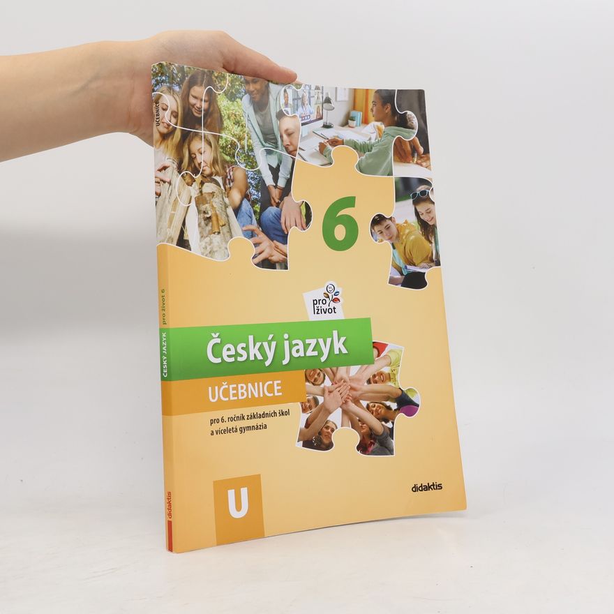 Kolektiv autorů Český jazyk pro život 6 : pro 6. ročník základních škol a víceletá gymnázia