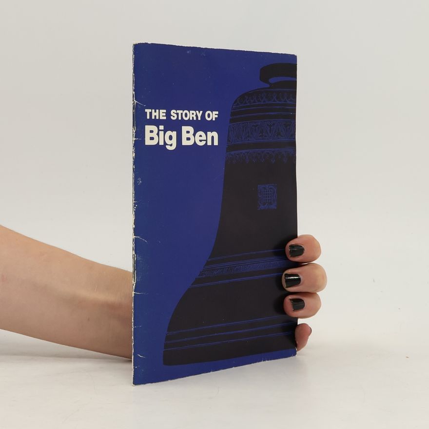 Great Britain. Department of the Environment Story of Big Ben