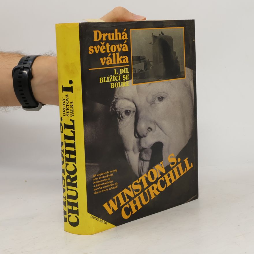 Winston Churchill Druhá světová válka. I. Blížící se bouře