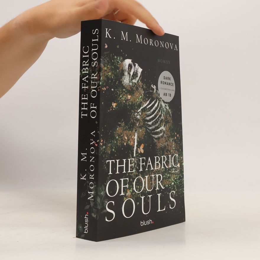 K M Moronova The Fabric of Our Souls