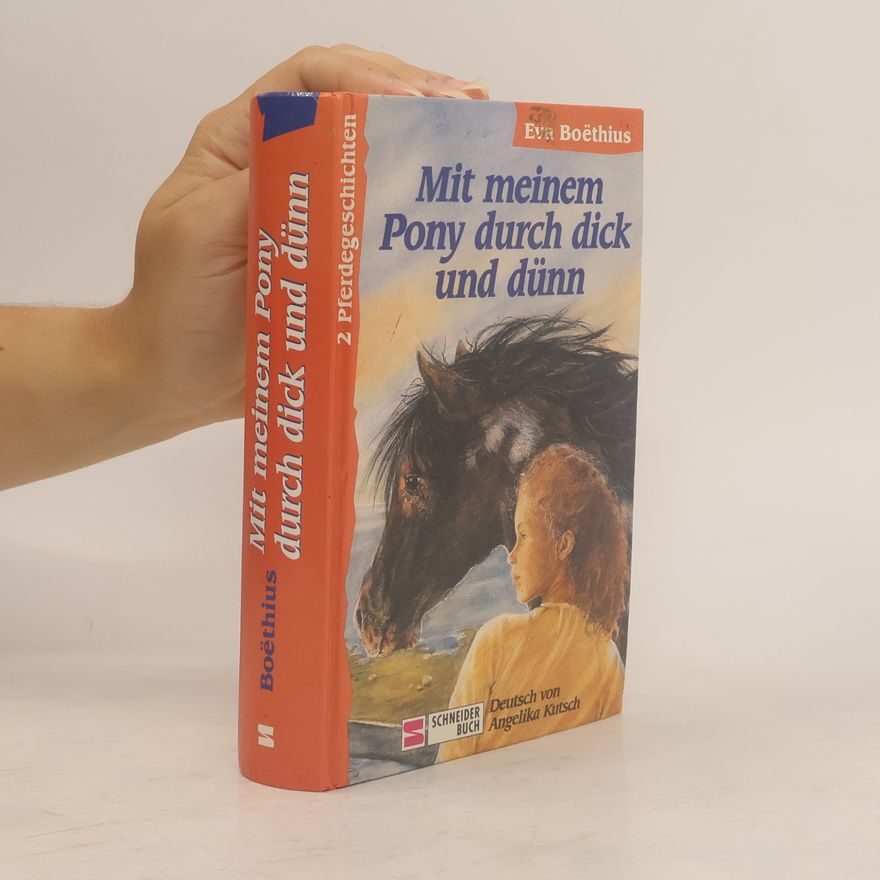 Eva Boëthius Mit meinem Pony durch dick und dünn