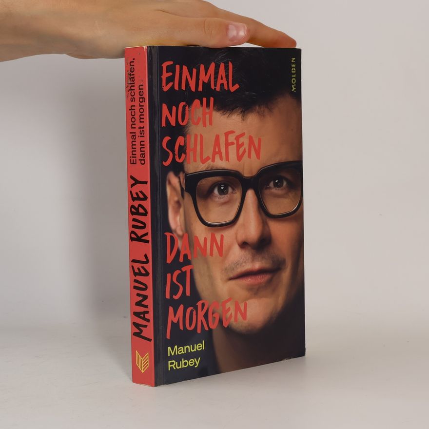 Manuel Rubey Einmal noch schlafen, dann ist morgen