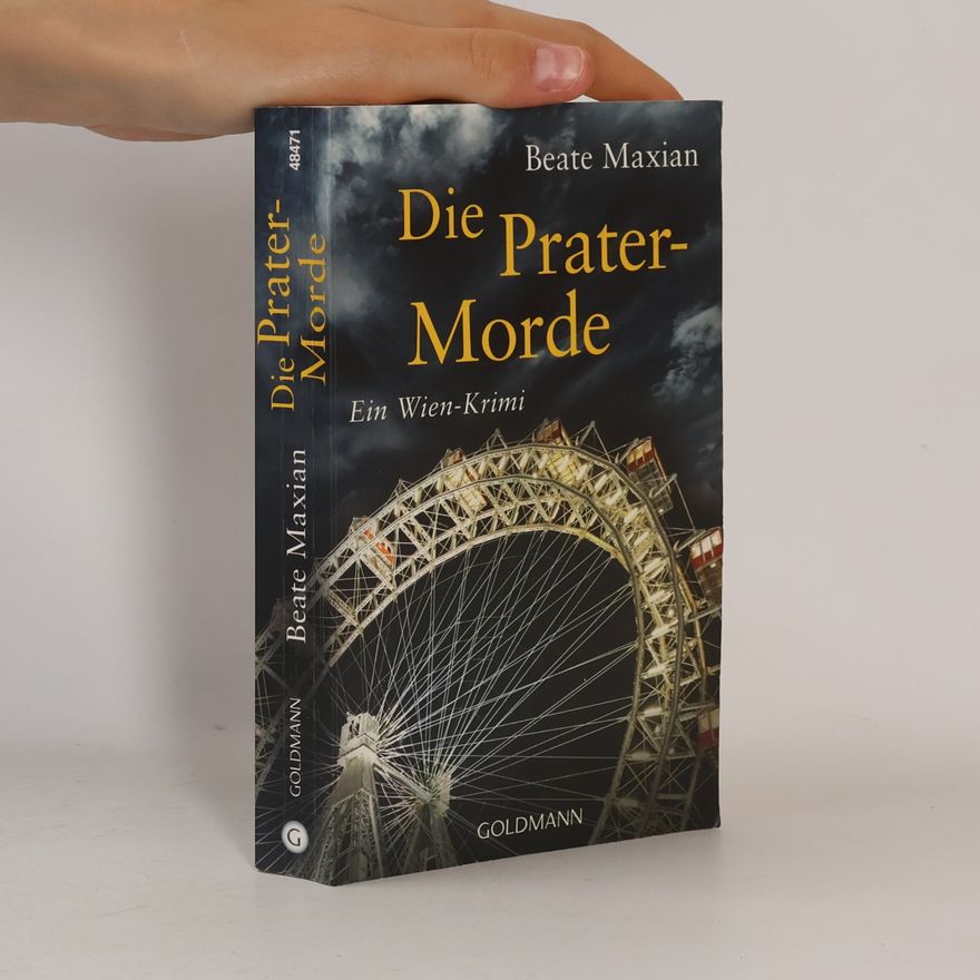 Beate Maxian Die Prater-Morde