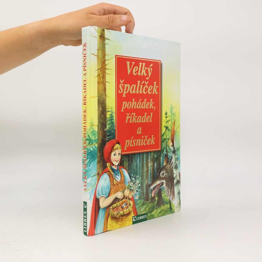 Božena Němcová Velký špalíček pohádek, říkadel a písniček