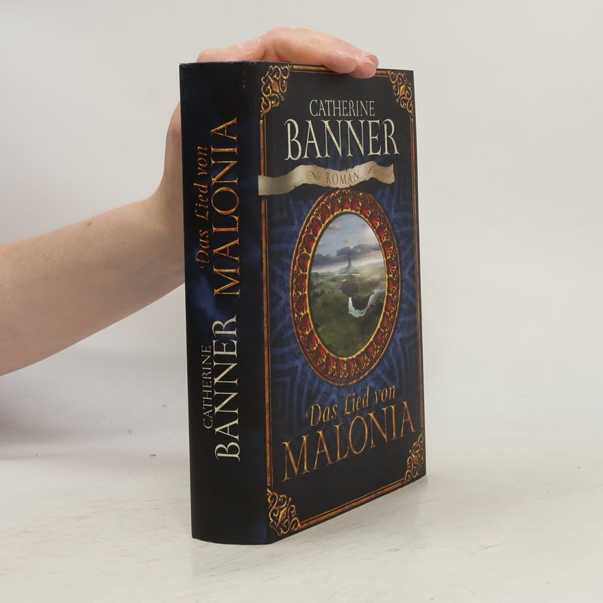 Catherine Banner Das Lied von Malonia