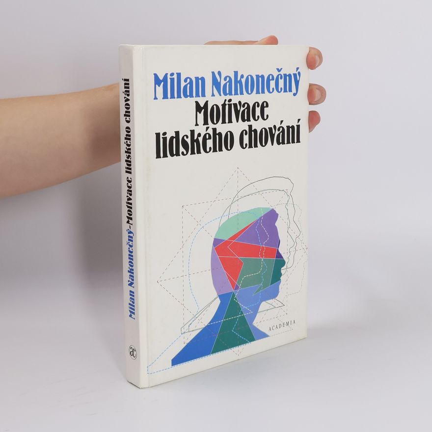 Milan Nakonečný Motivace lidského chování