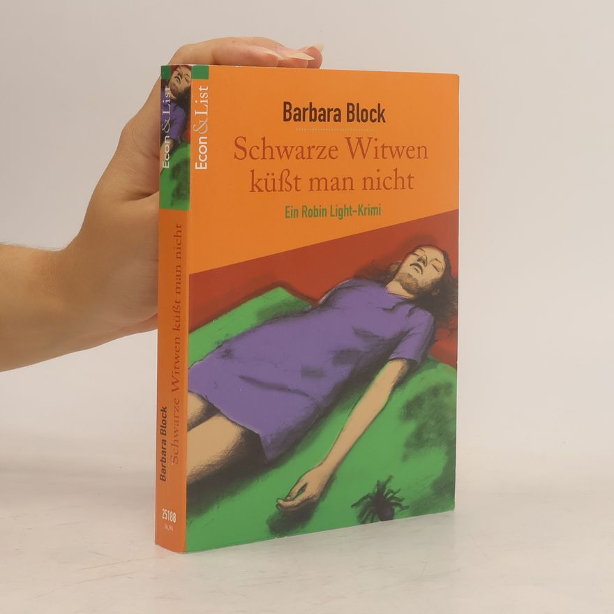 Barbara Block Schwarze Witwen küßt man nicht. Ein Robin-Light-Krimi. Aus d. Amerikan. v. Jutta Lützeler