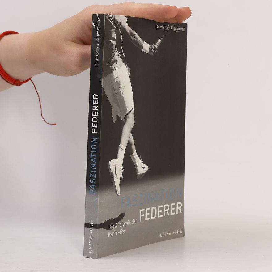 Dominique Eigenmann Faszination Federer