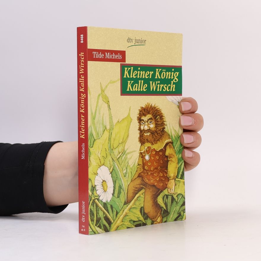 Tilde Michels Kleiner König Kalle Wirsch