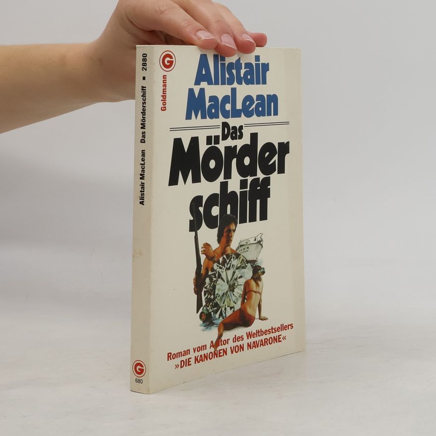 Alistair MacLean Das Mörderschiff
