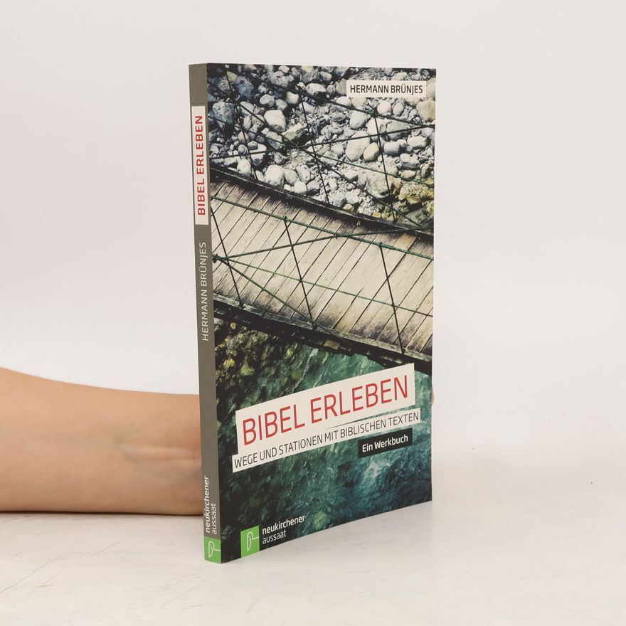 Hermann Brünjes Bibel erleben