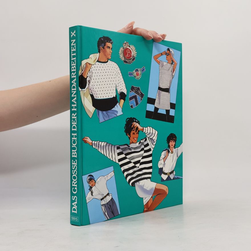 Autorenkollektiv Das grosse Buch der Handarbeiten X