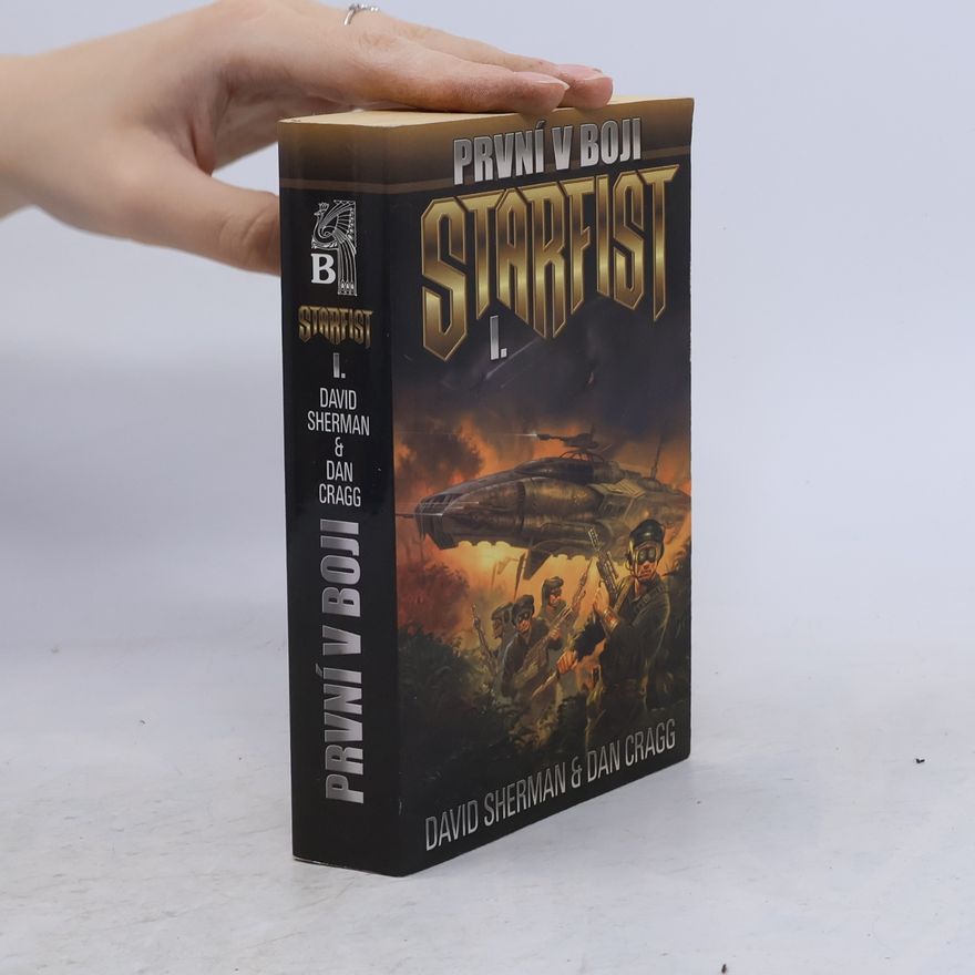 Dan Cragg Starfist. První v boji. Kniha první