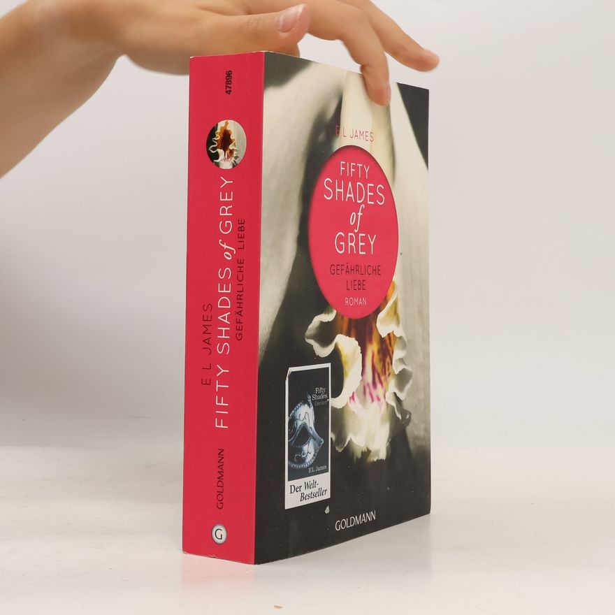 E. L. James Shades of Grey. Gefährliche Liebe