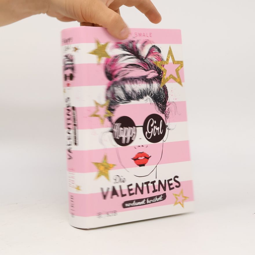 Holly Smale Die Valentines: verdammt berühmt