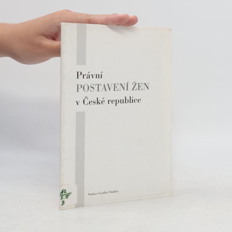 Sona Hendrychova Právní postavení žen v České republice