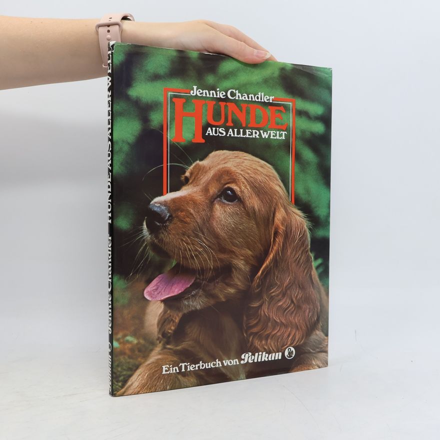 Jennie Chandler Hunde aus aller Welt