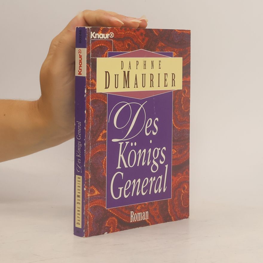 Daphne du Maurier Des Königs General