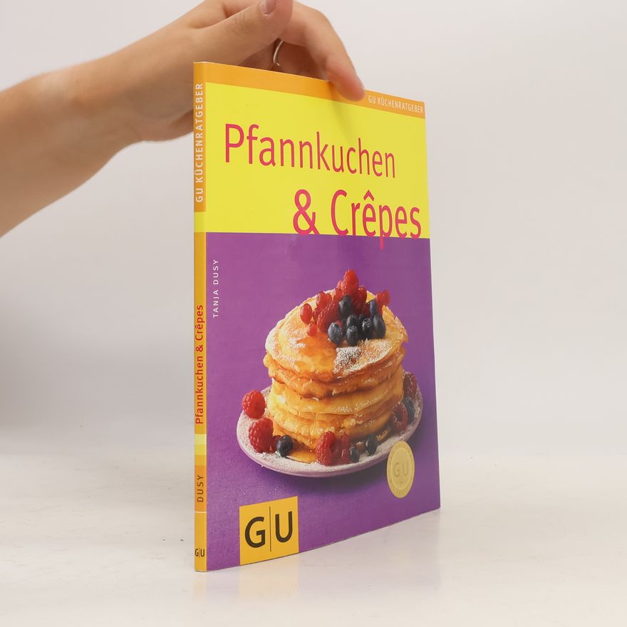 Tanja Dusy Pfannkuchen & Crepes
