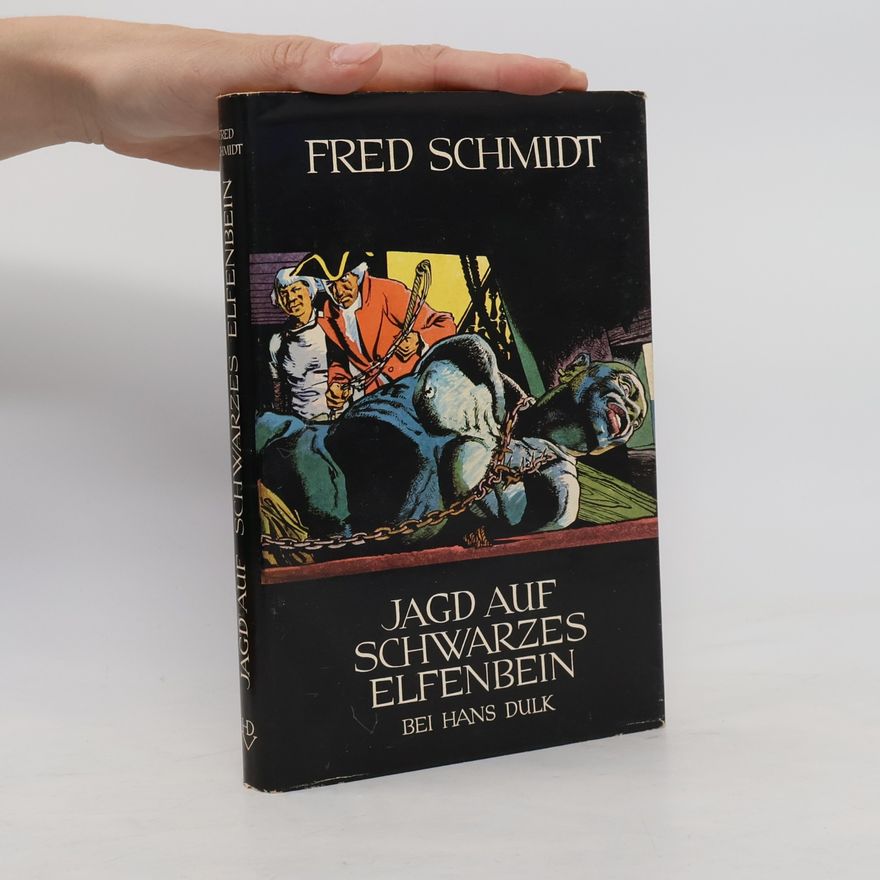 Alfred Eduard Schmidt Jagd auf schwarzes Elfenbein